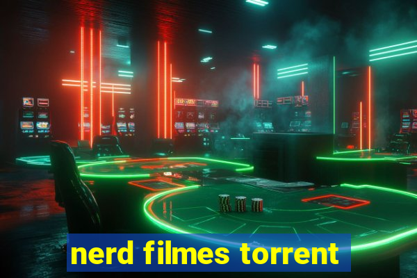 nerd filmes torrent